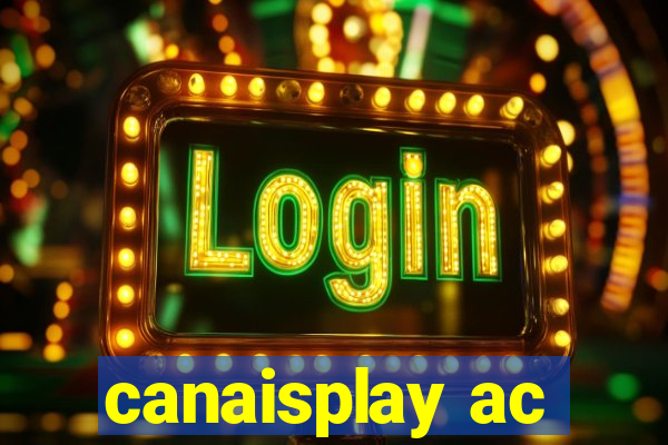 canaisplay ac